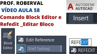 Aula 58  Comando Block Editor e Refedit Editar Bloco no AutoCAD [upl. by Iel]