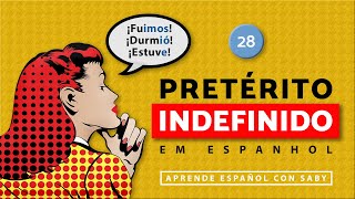 PRETÉRITO INDEFINIDO em ESPANHOL Verbos Irregulares Pretérito Perfecto Simple [upl. by Retsel]