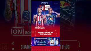 Vô địch của vô địch Champions League chính thức trở lại trên ứng dụng VTVcab ON [upl. by Natanoy708]