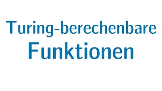 Berechenbarkeit 11  Funktionen berechnen [upl. by Tibbitts833]