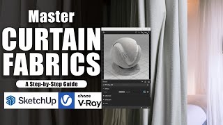 Realistic Curtain Fabrics in VRay for SketchUp Enhance your Interior Design [upl. by Ahsaelat]