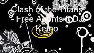 Clash of the Titans  Free Agents ft DJ Kemo [upl. by Staal]