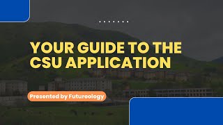 Your Guide to the CSU Application Fall 2023 [upl. by Aidiruy322]