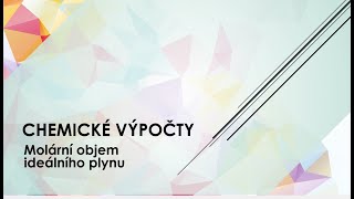 Chemické výpočty  Molární objem ideálního plynu [upl. by Airres489]