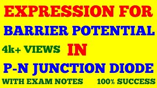 EXPRESSION FOR BARRIER POTENTIAL IN P  N JUNCTION DIODE  ANALOG ELECTRONICS  WITH EXAM NOTES [upl. by Brear451]