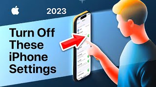 46 iPhone Settings You Need To TURN OFF Now 2023 [upl. by Natica]