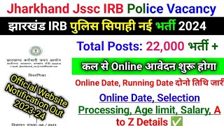 Jharkhand Jssc IRB Police Vacancy 2024झारखंड IRB पुलिस सिपाही नई भर्ती 2024 [upl. by Krein]