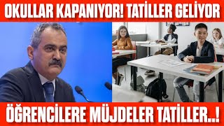 Okullar Kapanıyor Tatiller Geliyor Öğrencilere müjdeler Okullar ne zaman kapanacak [upl. by Carmita]