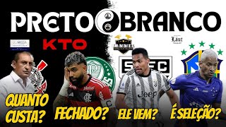 AO VIVO PRETO NO BRANCO 0972024GABIGOL NO VERDÃOMATHEUS PEREIRA É SELEÇÃORAMÓN DÍAZ NO TIMÃO [upl. by Cliff560]