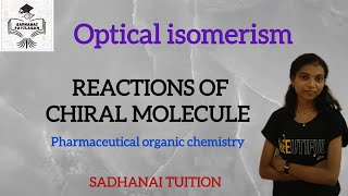 Reactions of chiral molecule  Tamil explanation  SadhanaiTuition [upl. by Annaehs]