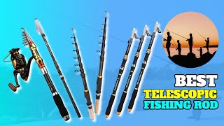 5 Best Telescopic Fishing Rods In 2024  Top Telescopic Fishing Rod Review [upl. by Evelin]