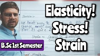 Elasticity Stress Strain bedkdian bsc1stsemester mjpru physics [upl. by Nyasuh]