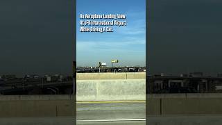 An Airplane Landing View At JFK International Airport While Driving✈️🚕 shorts [upl. by Nottage]