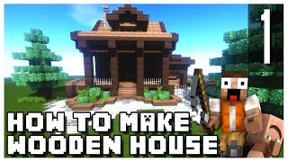 Minecraft How To Make a Small Wooden House  Part 1 [upl. by Lauro]