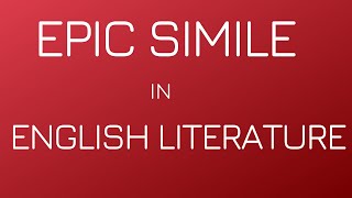 What is Epic Simile in English Literature  Examples of Epic Simile  Characteristics [upl. by Hgielsel]