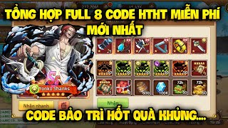 Cập Nhật Full 8 Code Huyền Thoại Hải Tặc Mới Update  Sự Kiện Nhận Code Chung Bảo Trì Hốt Quà Khủng [upl. by Domineca]