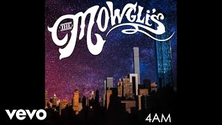 The Mowglis  4AM [upl. by Adnuahsal828]