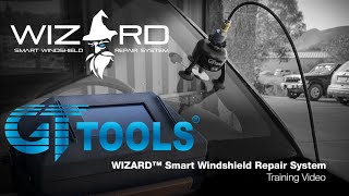 Wizard™ Smart Windshield Repair System  Training Video  GT Tools® [upl. by Niram647]