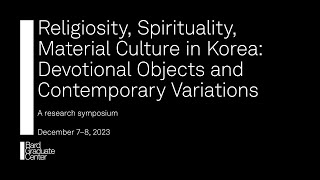 Religiosity Spirituality Material Culture in Korea [upl. by Nageam]