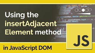 JavaScript DOM Tutorial  ElementinsertAdjacentElement [upl. by Yc311]