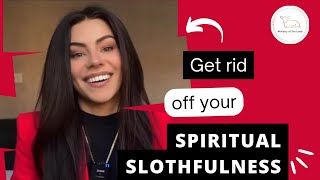 God wants us to get rid of spiritual slothfulness [upl. by Eilatan]