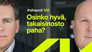 Osinko hyvä takaisinosto paha  rahapodi 368 [upl. by Hendrix148]