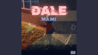 Dale Mami [upl. by Randell]