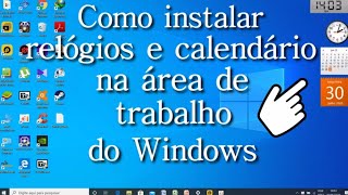 Como instalar relógios e calendário na área de trabalho do Windows [upl. by Zahc]