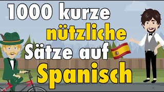 Lerne 1000 einfache Sätze auf Spanisch [upl. by Iglesias154]