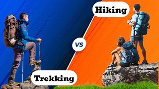 Hiking and Trekking  Whats The Difference [upl. by Adnahsat588]