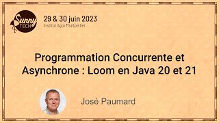 Sunny Tech 2023 Programmation Concurrente et Asynchrone  Loom en Java 20 et 21 [upl. by Chip]