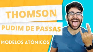 AULA EXTREMAMENTE COMPLETA Thomson │Pudim de Passas │ Modelos Atômicos [upl. by Dnalyram997]