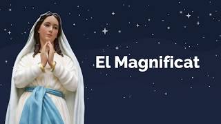 El Magnificat del la Virgen una oración poderosa [upl. by Rihsab]