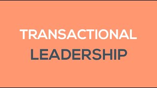 What is Transactional Leadership [upl. by Tirzah]