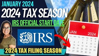 NEW 2024 TAX RETURN UPDATE JANUARY 23 IT IS OFFICIAL IRS ANNOUNCED WHEN 2024 TAX SEASON BEGINS [upl. by Dewitt168]