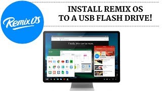 How To Install Remix OS to a USB Flash Drive amp Quick Review [upl. by Happy]