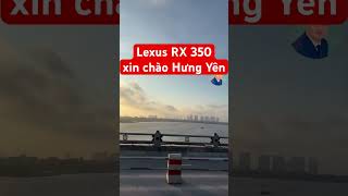 Lexus RX 350 Premium xin chào Hưng Yên lexus rx3350 rx350premium truongngocthanh thanhlexus [upl. by Aketahs5]