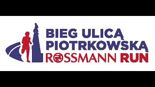 21 Bieg Ulicą Piotrkowską Rossmann Run [upl. by Hinda]