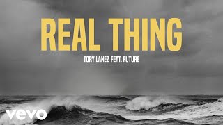 Tory Lanez  Real Thing Audio ft Future [upl. by Hilarius]