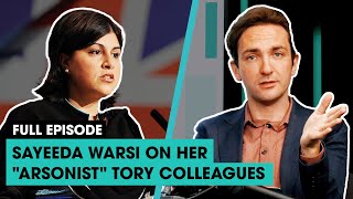 Sayeeda Warsi on her quotarsonistquot Tory colleagues  The News Agents [upl. by Aneehsit]