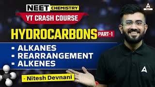 Hydrocarbons Chemistry Class 11  Part 1  YT Crash Course  NEET 2024  Nitesh Devnani [upl. by Leddy704]