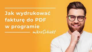 Jak wydrukować fakturę do PDF w programie mikroSubiekt [upl. by Ashlan]