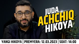 Juda ACHCHIQ HIKOYA  XizrAbdulkarim abdukarimmirzayev [upl. by Aihsinyt67]