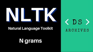 Part  11 How to use N grams in NLTK with python Natural Language Toolkit Tutorial [upl. by Greggory]