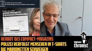 Verbot des CompactMagazins  Polizei verfolgt Menschen in TShirts  Die Marionetten schweigen [upl. by Emile]