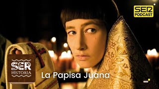 SER Historia  La Papisa Juana [upl. by Ardnatal]