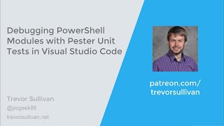 Debugging PowerShell Modules with Pester Unit Tests in Visual Studio Code [upl. by Dwight]