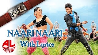 Aagadu Songs  Naari Naari Lyrical Video Song  Super Star Mahesh Babu Tamannaah HD [upl. by Ailehs]