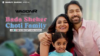 Dice Media  Bada Sheher Choti Family  Official Trailer  Out Now on FilterCopy [upl. by Yeknarf302]