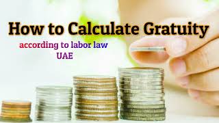 Gratuity Calculation 2022  How to calculate GRATUITY in UAE  Limited or Unlimited gratuity [upl. by Eirffej333]